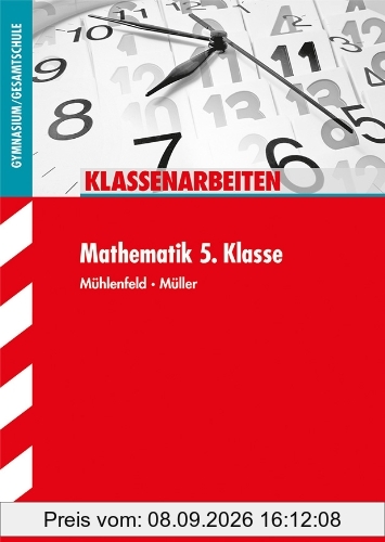 Klassenarbeiten Mathematik / Mathematik 5. Klasse: Gymnasium/Gesamtschule