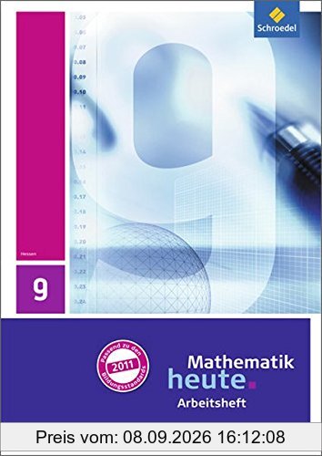 Mathematik heute - Ausgabe 2011 für Hessen: Arbeitsheft mit Lösungen 9
