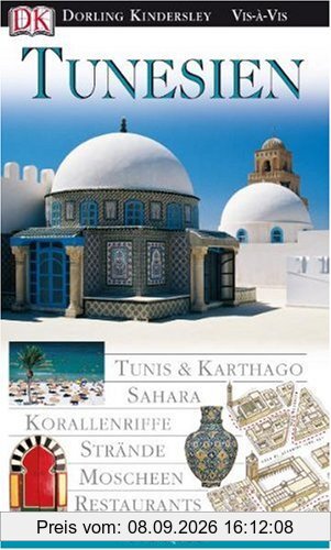 Tunesien. VIS a VIS: Tunis und Karthago, Sahara, Korallenriffe, Strände, Moscheen, Restaurants