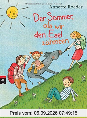 Der Sommer, als wir den Esel zähmten