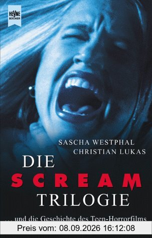 Die Scream Trilogie. Und die Geschichte der Teen- Horrorfilms.
