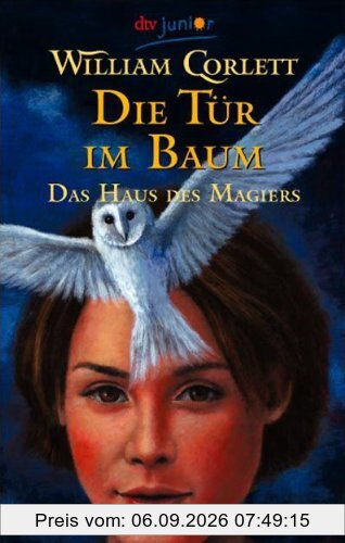 Die Tür im Baum Das Haus des Magiers