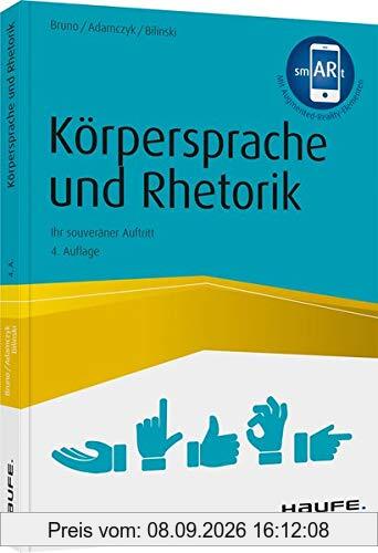Körpersprache und Rhetorik: Ihr souveräner Auftritt (Haufe Fachbuch)