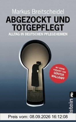 Abgezockt und totgepflegt: Alltag in deutschen Pflegeheimen