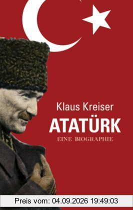 Atatürk: Eine Biographie