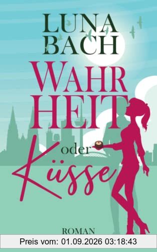 Wahrheit oder Küsse