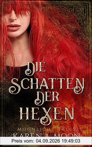 Die Schatten der Hexen: mitreißende Romantasy