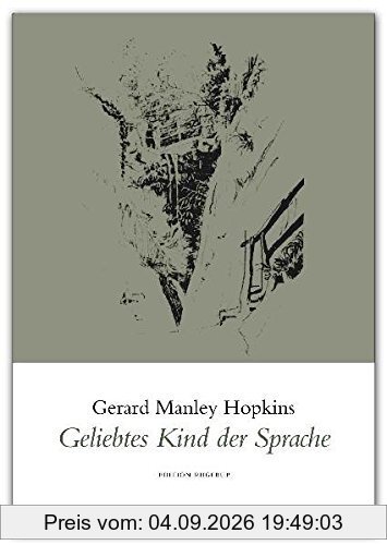 Geliebtes Kind der Sprache: Gedichte