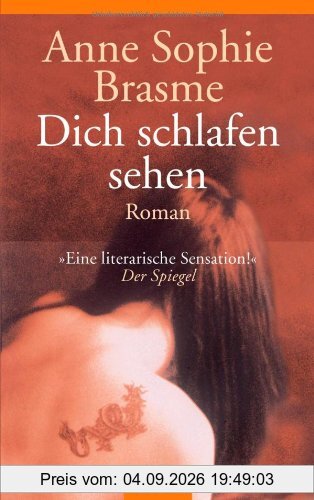 Dich schlafen sehen: Roman