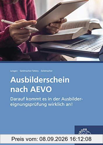 Ausbilderschein nach AEVO: Darauf kommt es in der Ausbildereignungsprüfung wirklich an!