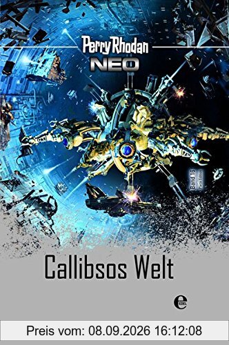 Perry Rhodan Neo 16: Callibsos Welt: Platin Edition Band 16