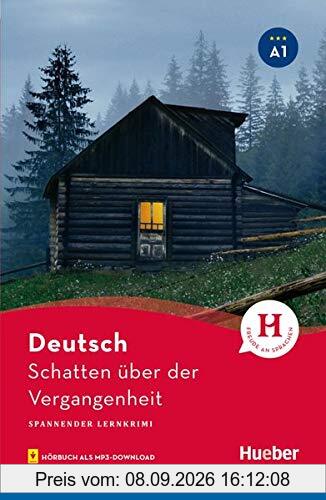 Schatten über der Vergangenheit: Lektüre mit MP3-Download (Spannender Lernkrimi)