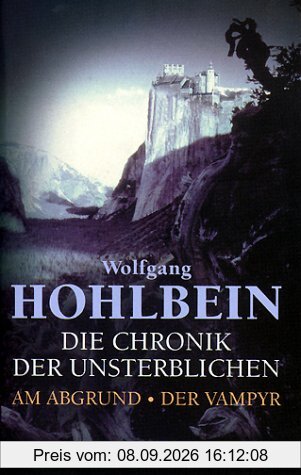 Die Chronik der Unsterblichen 01 und 02. Am Abgrund / Der Vampyr.