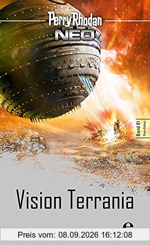 Perry Rhodan Neo: Vision Terrania: Platin Edition Band 1