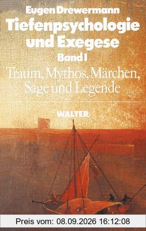 Tiefenpsychologie und Exegese, 2 Bde., Bd.1, Traum, Mythos, Märchen, Sage und Legende: BD I