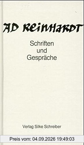 Ad Reinhartd. Schriften und Gespräche