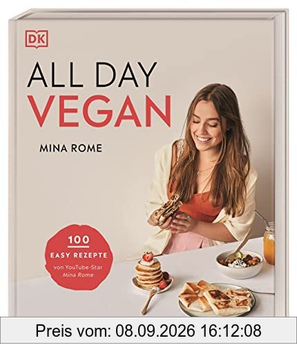 All day vegan: 100 easy Rezepte von YouTube-Star Mina Rome