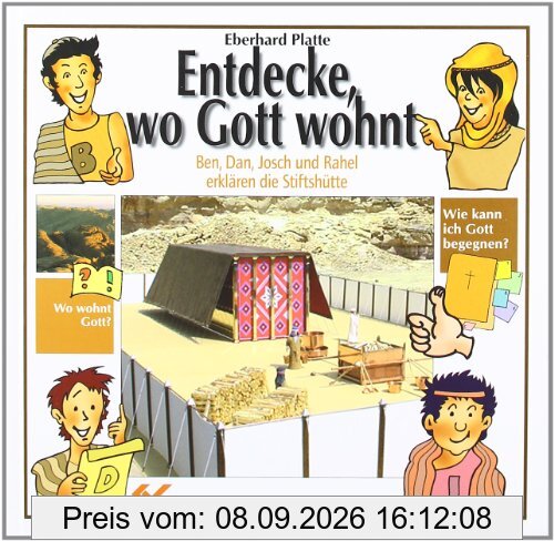 Entdecke, wo Gott wohnt: Die Stiftshütte erklärt