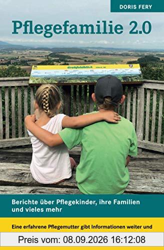 Pflegefamilien 2.0: Eine erfahrene Pflegemutter gibt Informationen weiter und spricht wichtige - aber auch unbequeme - Themen offen an