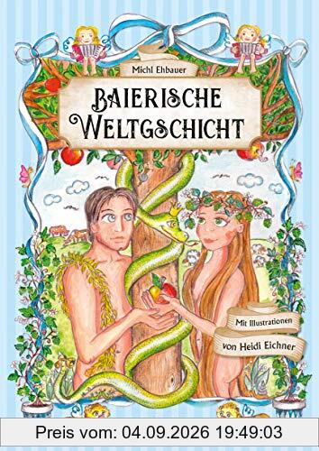 Baierische Weltgschicht: Band 1