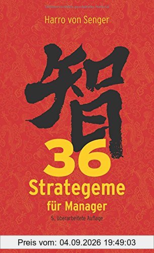 36 Strategeme für Manager