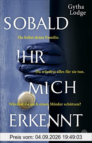Sobald ihr mich erkennt: Kriminalroman