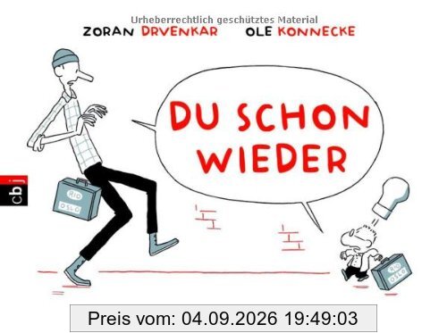 Du schon wieder