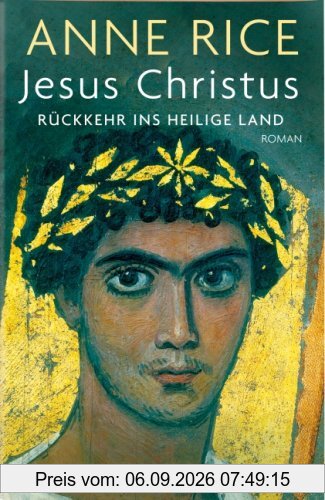 Jesus Christus. Rückkehr ins Heilige Land