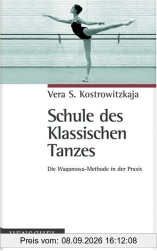 Schule des Klassischen Tanzes: Die Waganowa-Methode in der Praxis