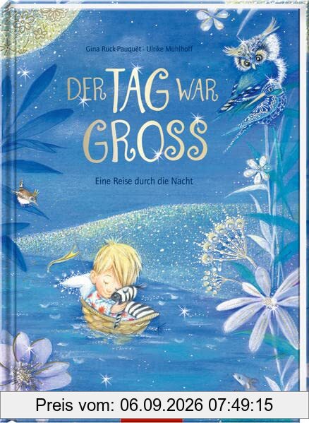 Der Tag war groß ...: Eine Reise durch die Nacht