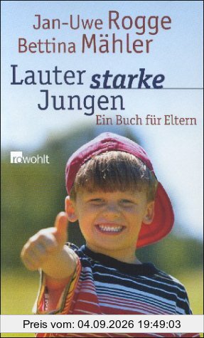 Lauter starke Jungen. Ein Buch für Eltern.