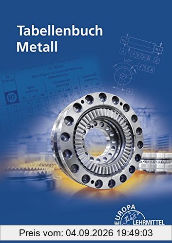 Tabellenbuch Metall: ohne Formelsammlung