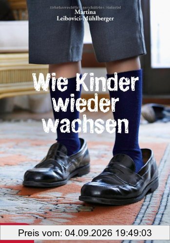 Wie Kinder wieder wachsen