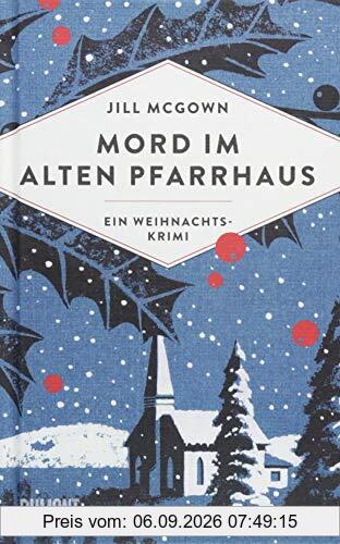 Mord im alten Pfarrhaus: Ein Weihnachtskrimi