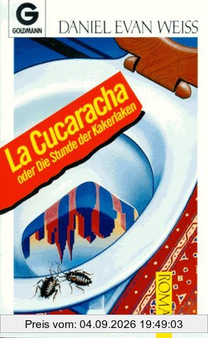 La Cucaracha oder Die Stunde der Kakerlaken.