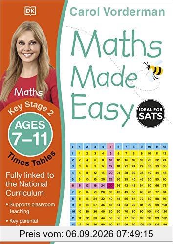 Maths Made Easy: Times Tables, Ages 7-11 (Key Stage 2): Supports the National Curriculum, Maths Exercise Book (Made Easy Workbooks)