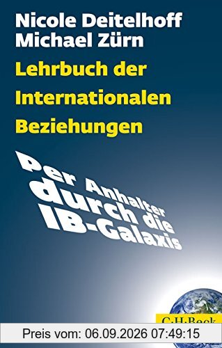 Lehrbuch der Internationalen Beziehungen: Per Anhalter durch die IB-Galaxis