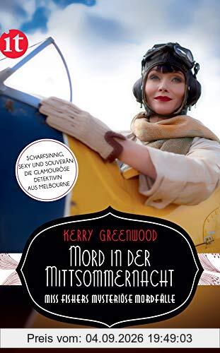 Mord in der Mittsommernacht: Miss Fishers mysteriöse Mordfälle (insel taschenbuch)