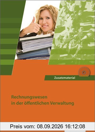 Ausbildung in der öffentlichen Verwaltung: Rechnungswesen: Schülerbuch, 4., neu berarbeitete Auflage, 2013