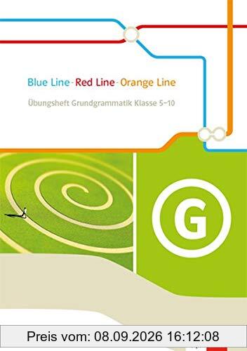 Blue Line - Red Line - Orange Line: Übungsheft Grundgrammatik Klasse 5-10 (Red Line. Ausgabe ab 2014)