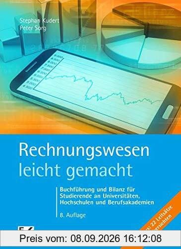 Rechnungswesen - leicht gemacht: Buchführung und Bilanz für Studierende an Universitäten, Hochschulen und Berufsakademien (BLAUE SERIE)