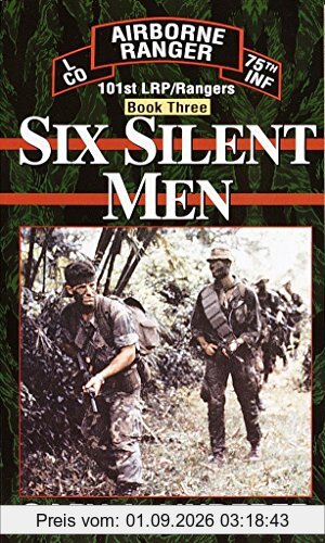 Six Silent Men...Book Three: 101st LRP / Rangers