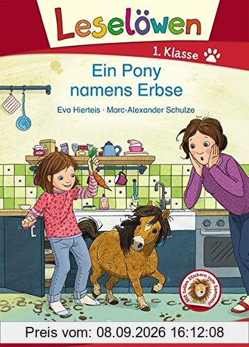 Leselöwen 1. Klasse - Ein Pony namens Erbse: Erstlesebuch für Kinder ab 6 Jahre