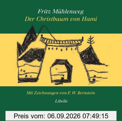 Der Christbaum von Hami: Eine Weihnachtsgeschichte am Rande der Wüste Gobi