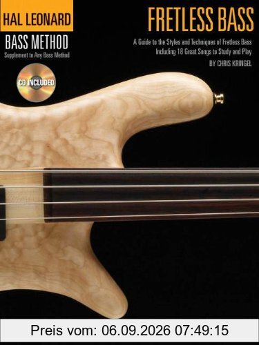 Fretless Bass: A Guide to the Styles and Techniques of Fretless Bass, Including 18 Great Songs to Study and Play [With CD] (Hal Leonard Bass Method)