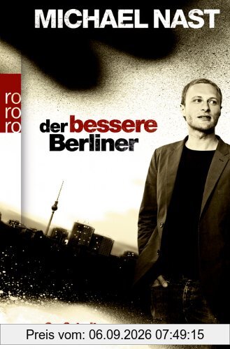 Der bessere Berliner: Großstadtgeschichten
