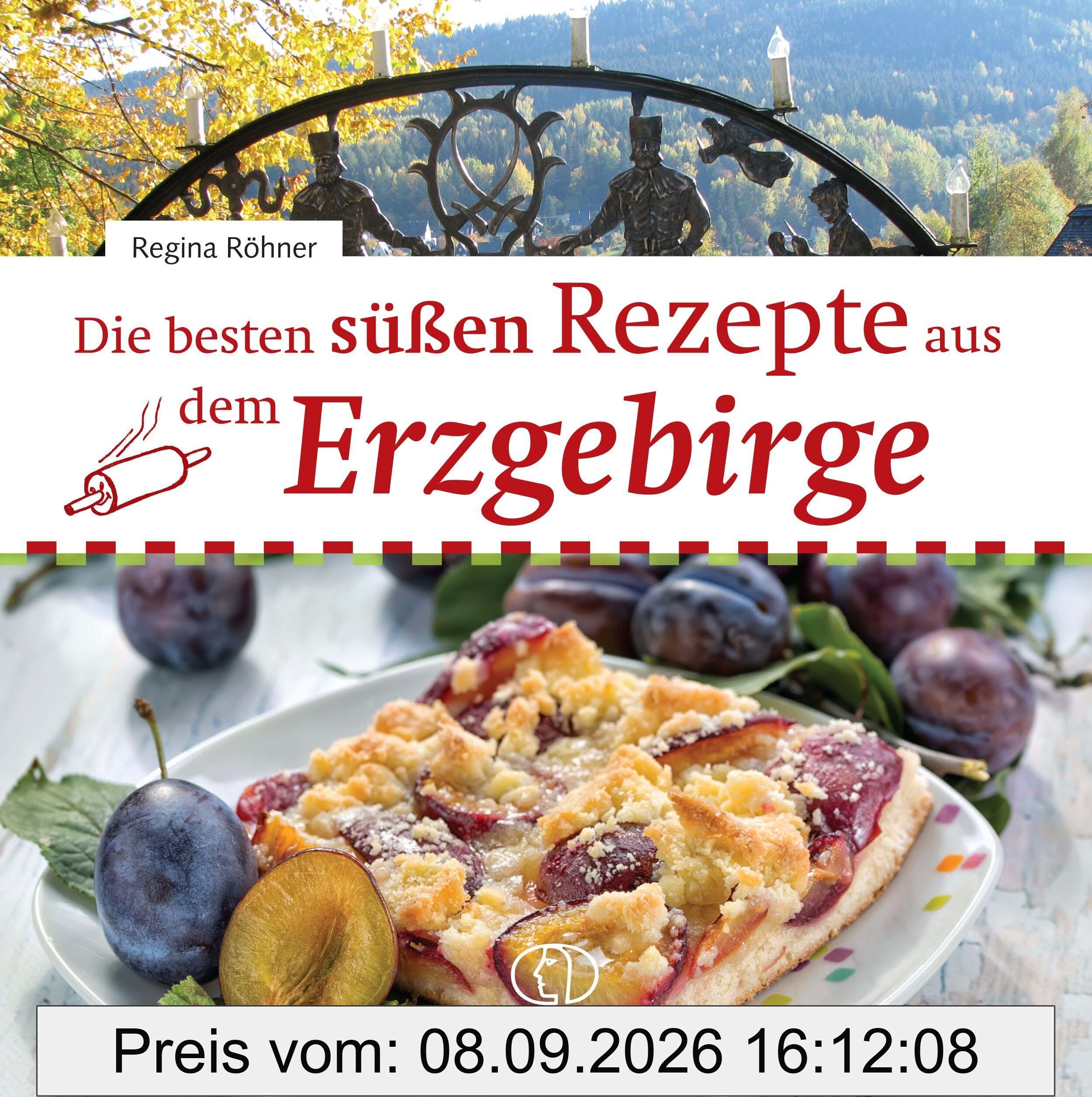 Die besten süßen Rezepte aus dem Erzgebirge