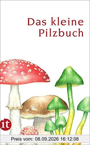Das kleine Pilzbuch (insel taschenbuch)