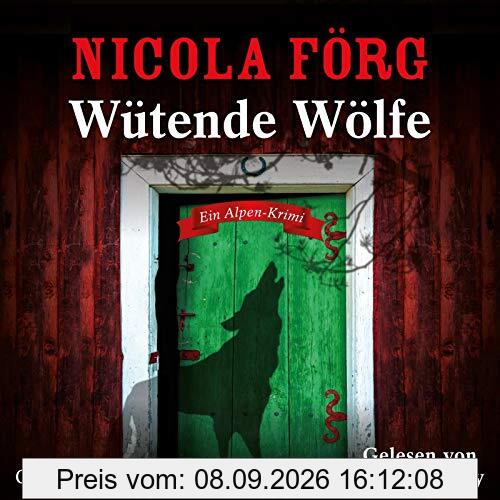 Wütende Wölfe: Ein Alpen-Krimi: 5 CDs (Alpen-Krimis, Band 10)