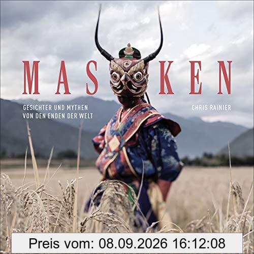 Bildband: Masken - Gesichter und Mythen von den Enden der Welt. Eine einzigartige Sammlung seltener traditioneller Masken aus allen Kontinenten.